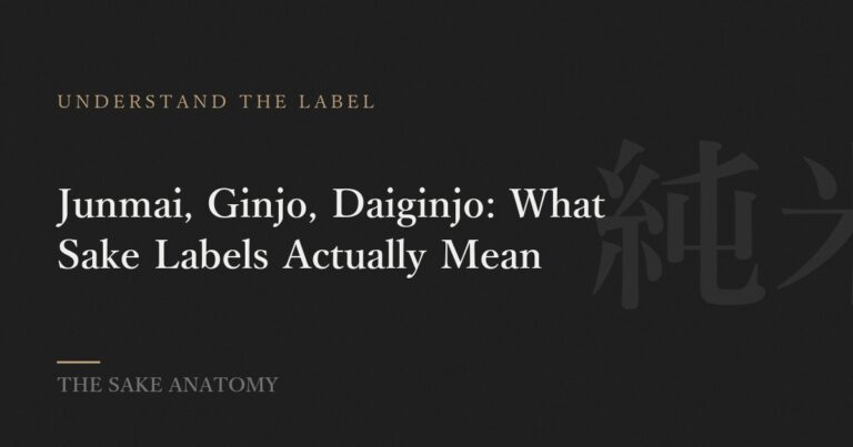 Junmai, Ginjo, Daiginjo: What Sake Labels Actually Mean
