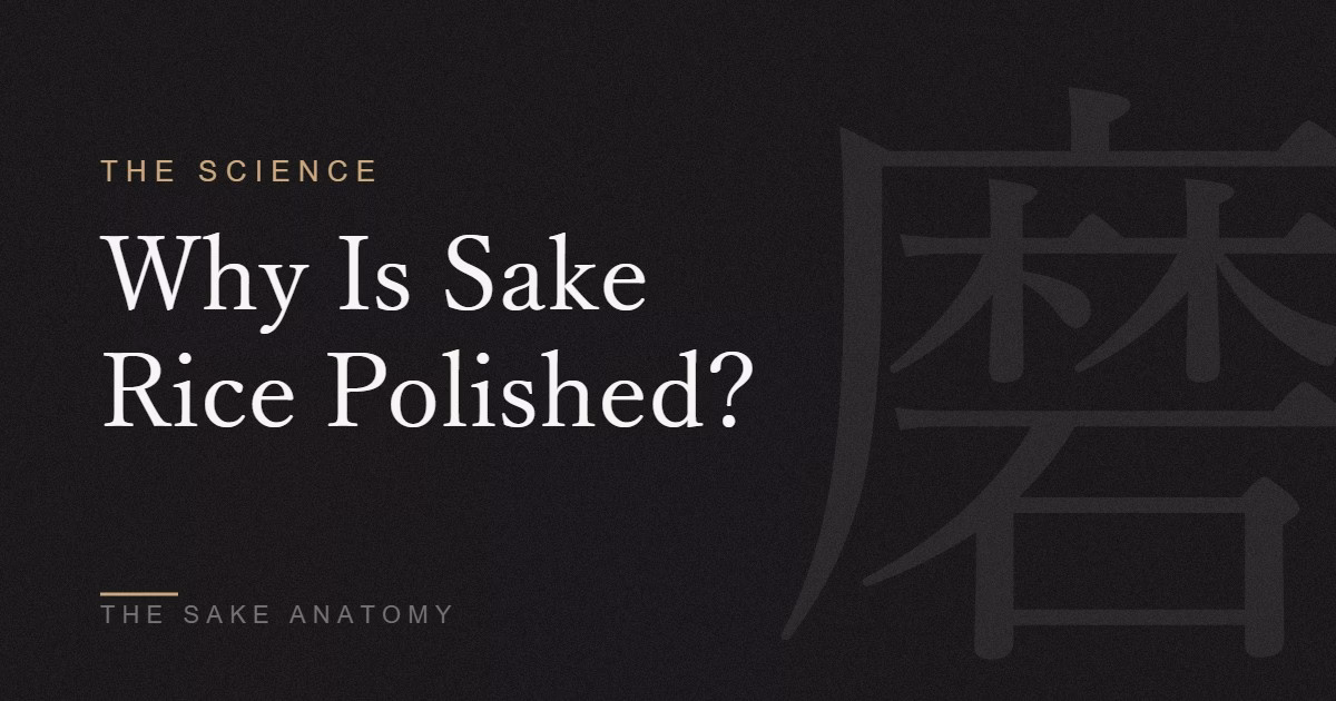 why is sake rice polished